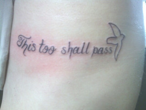 This Too Shall Pass Tattoo
