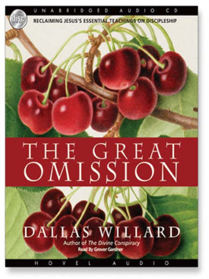 Willard, Dallas. 2006. The Great Omission: . Oxford, UK: Monarch Books