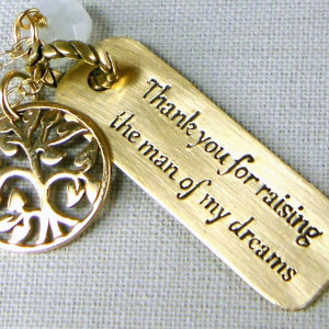 In Law, Grooms Mom, Mother, Thank You for raising the man of my dreams ...