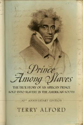 ... Story of an African Prince Sold into Slavery in the American South