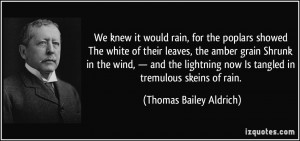 the poplars showed The white of their leaves, the amber grain Shrunk ...