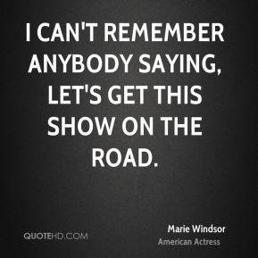 Marie Windsor Quotes