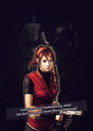 Claire Redfield quotes] Resident Evil 2: