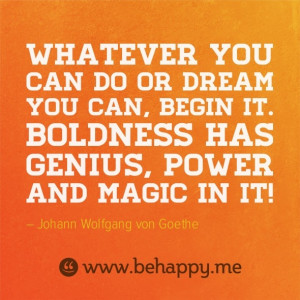 just begin. Be Happy quote for Tuesday April 17, 2012.