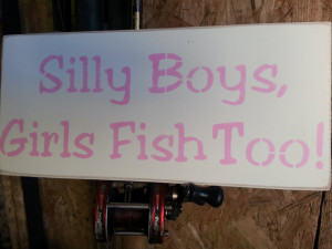 Girls Fish Too! Hand Painted Sign, Prim Wood Sign, Wall Decor, Girls ...