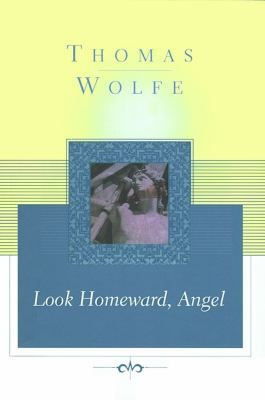 ... Thursday, September 13 @6:45pm: Look Homeward, Angel by Thomas Wolfe