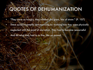 QUOTES OF DEHUMANIZATION