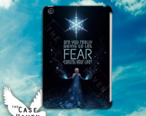 Frozen Inspired Elsa Quote Fear Cool Disney Custom iPad Case For iPad ...
