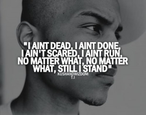 ... what, still I stand, T.I, rap, rap music, hip-hop, hip-hop mu