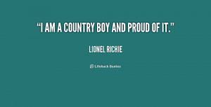 quote-Lionel-Richie-i-am-a-country-boy-and-proud-237729.png