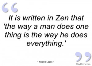 It is written in Zen that 'the way a man