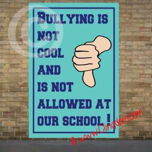 bullying is not cool and not allowed at our school $ 39 00 $ 82 00 ...