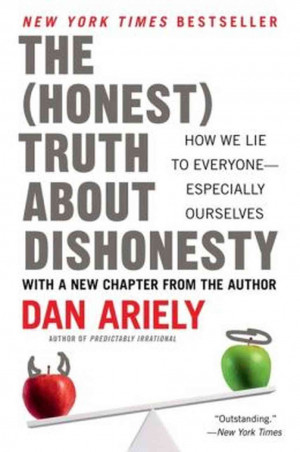 The (Honest) Truth About Dishonesty cover
