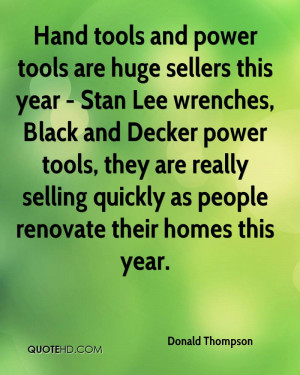 Hand tools and power tools are huge sellers this year - Stan Lee ...