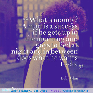 …” Bob Dylan motivational inspirational love life quotes sayings ...