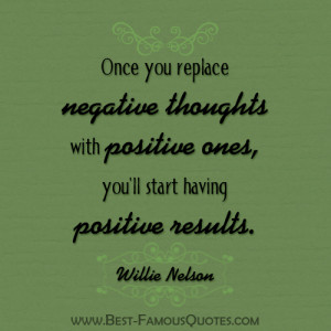 File Name : Positve-Quotes-Willie-Nelson-Once-you-replace-negative ...