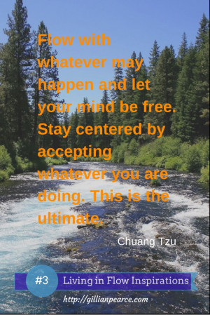 Chuang Tzu quote - Flow with whatever may happen and let your mind be ...