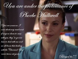 ... are under the protectance of Phoebe Halliwell! image by Phoebe_Turner