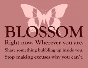 you are. Share something bubbling up inside you. Stop making excuses ...