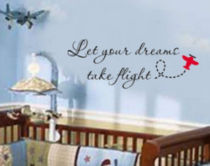Let your dreams take flight Nursery Airplane VInyl Wall Lettering ...