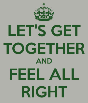 Lets Get Together And Feel
