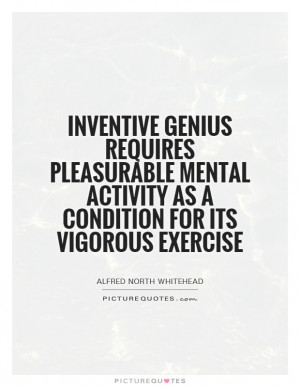 ... activity as a condition for its vigorous exercise Picture Quote #1