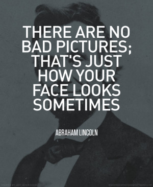 This quote is not by a photographer but I thought it was pretty funny.