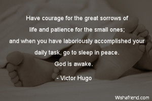 ... laboriously accomplished your daily task, go to sleep in peace. God is