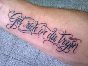 get-rich-or-die-trying-tattoo-144054.jpeg