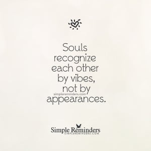 ... unknown author souls recognize each other by vibes by unknown author