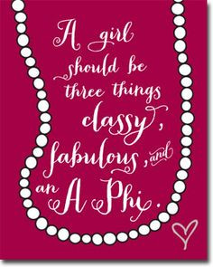 Classy Fabulous Alpha Phi - sorority posters from Truly Sisters
