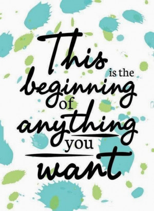 ... .blogspot.com/2014/01/this-is-beginning-of-anything-you-want.html