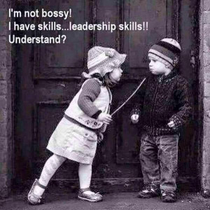 not bossy i have leadership skills pic twitter com ppcrfiatie