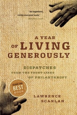 ... of Living Generously: Dispatches From The Front Lines Of Philanthropy