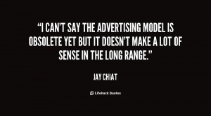quote Jay Chiat i cant say the advertising model is 71290 png
