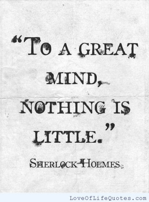 Sherlock Holmes quote on a Great Mind