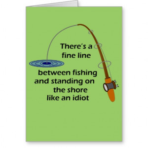 Funny Fishing Sayings Funny fishing greeting card