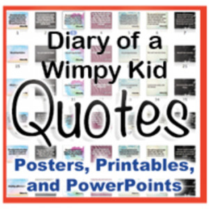 Diary of a Wimpy Kid Novel Quotes Posters and Powerpoints