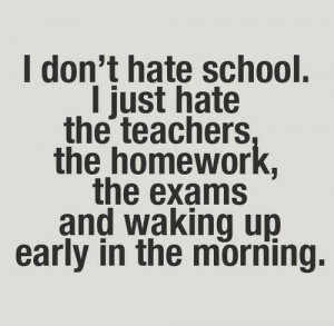 don´t hate school... - School hater Picture