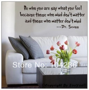 ... Mr-Seuss-Quotes-Be-Who-You-Are-Say-What-You-Feel-Removable-Decals.jpg