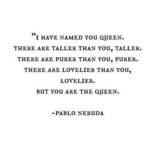 you are the queen.