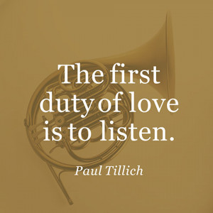 the first duty of love is to listen paul tillich exploregod