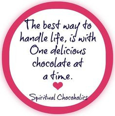 Chocolate Sayings Quotes...