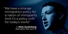 ... immigration reform more immigrants quotes mark zuckerberg immigrants