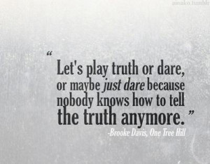 truth or dare.