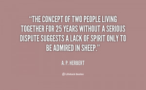 quote-A.-P.-Herbert-the-concept-of-two-people-living-together-39837 ...