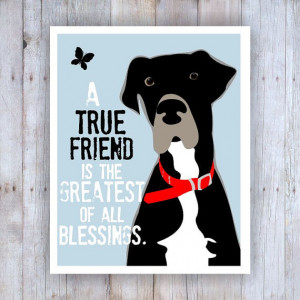 Great Dane Art, Great Dane Decor, Friendship Quote, Friendship Art ...