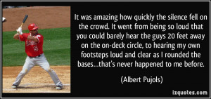 More Albert Pujols Quotes
