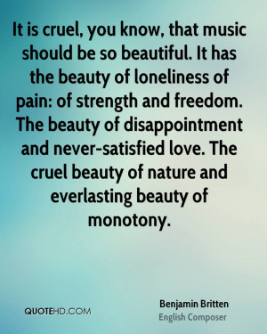 ... love. The cruel beauty of nature and everlasting beauty of monotony