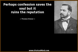 ... but it ruins the reputation - Thomas Dewar Quotes - StatusMind.com